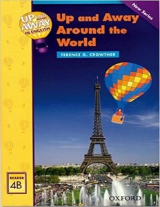 کتاب زبان Up and Away in English. Reader 4B: Up and Away Around the World