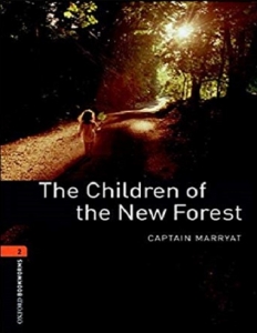 کتاب زبان آکسفورد بوک ورمز 2: کودکان جنگل جدید Oxford Bookworms 2: The Children of the New Forest