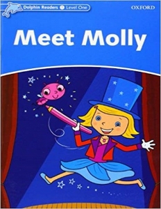 کتاب زبان دلفین ریدرز 1: دیدار مولی Dolphin Readers Level 1: Meet Molly