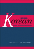 کتاب Using Korean: A Guide to Contemporary Usage