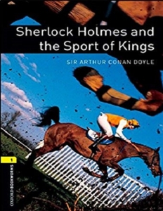 کتاب زبان  آکسفورد بوک ورمز 1: شرلوک هلمز و ورزش پادشاه ها Oxford Bookworms 1: Sherlock Holmes and the Sport of Kings