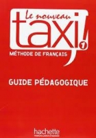 کتاب زبان فرانسوی Le Nouveau Taxi ! 1 - Guide pédagogique