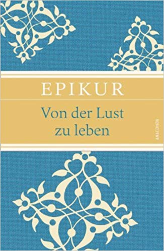 کتاب زبان آلمانی Epikur: Von der Lust zu leben