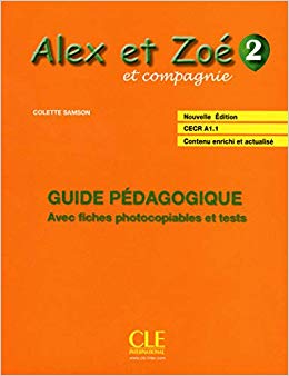 کتاب زبان فرانسوی Alex et Zoe-Niveau 2-Guide pedagogique