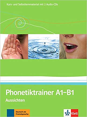 کتاب زبان آلمانی Aussichten: Phonetiktrainer A1 - B1