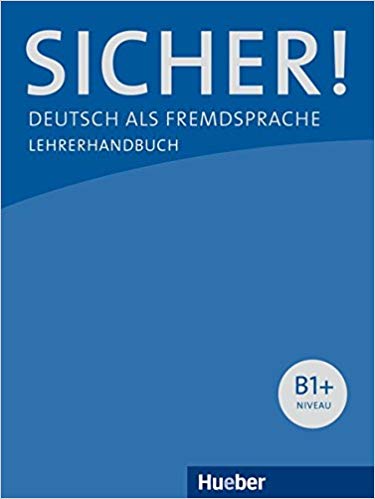 کتاب زبان آلمانی معلم زیشا  Sicher B1+ Deutsch als Fremdsprache Lehrerhandbuch (پاسخنامه کتاب اصلی)