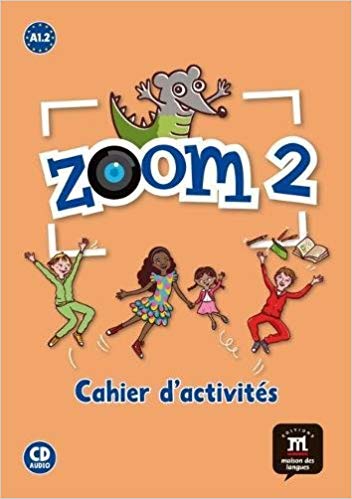 کتاب زبان فرانسوی Zoom 2+Cahier+CD