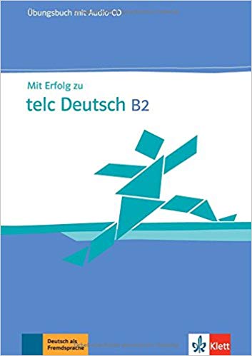 کتاب زبان آلمانی تلک MIT Erfolg Zu Telc Deutsch B2: Ubungsbuch