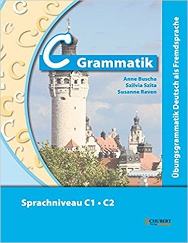 کتاب زبان آلمانی سی گراماتیک C Grammatik: Ubungsgrammatik Deutsch als Fremdsprache Sprachniveau C1/C2 