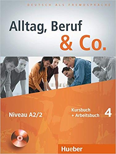 کتاب زبان آلمانی Alltag, Beruf & Co.: Kurs- Und Arbeitsbuch 4 MIT Audio-CD Zum Arbeitsbuch