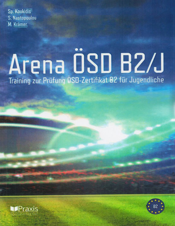 کتاب آمادگی آزمون Arena B2: Training zur Prüfung -Zertifikat B2 Fit in Deutsch