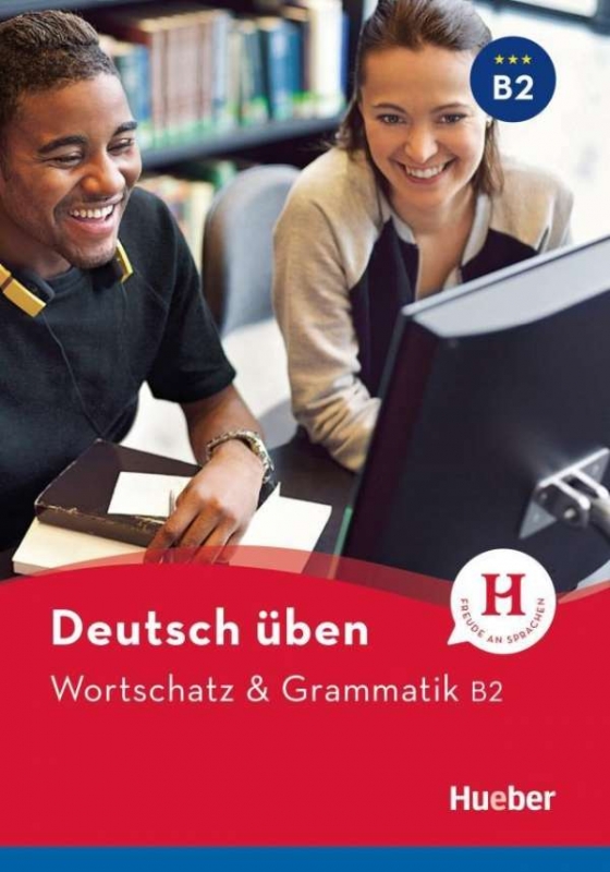 کتاب کمکی زبان آلمانی گرامر و واژگان Deutsch Uben: Wortschatz & Grammatik B2