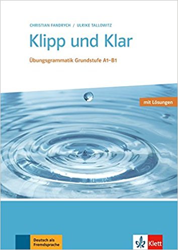 کتاب زبان آلمانی کلیپ اند کلار با پاسخنامه Klipp Und Klar A1 B1 Ubungsgrammatik Grundstufe Buch Mit Lösungen Descrição
