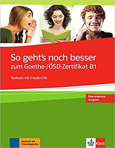 کتاب زبان آلمانی So gehts noch besser zum Goethe OSD Zertifikat B1 سیاه و سفید