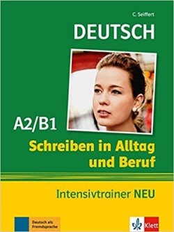 کتاب زبان آلمانی Schreiben in Alltag und Beruf Intensivtrainer A2/B1 NEU
