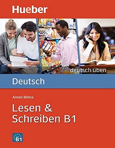 کتاب زبان آلمانی Deutsch uben: Lesen & Schreiben B1