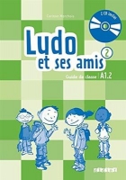 کتاب زبان فرانسوی Ludo et ses amis 2 niv.A1.2 (ed. 2015)-Guide pedagogique 