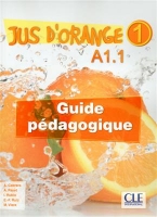 کتاب زبان فرانسوی Jus d'orange 1-Niveau A1.1-Guide pedagogique
