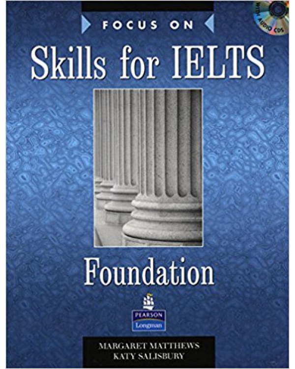 کتاب زبان فوکوس آن اسکیل فور آیلتس فاندیشن Focus on Skills for IELTS Foundation+CD