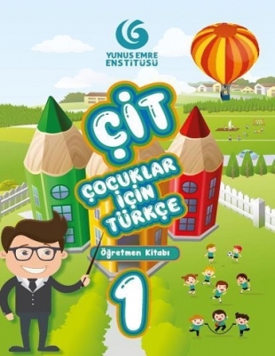 کتاب معلم ترکی 1 (Çocuklar İçin Türkçe Seti Öğretmen Kitabı (ÇİT