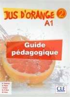 ???? ???? ??????? Jus d'orange 2-Niveau A1.2-Guide pedagogique