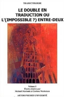 کتاب زبان فرانسوی Le double en traduction ou l impossible entre deux 1