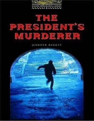 ???? ???? ??????? ??? ???? 1: ??? ???? ????? Oxford Bookworms 1: The President'S Murderer