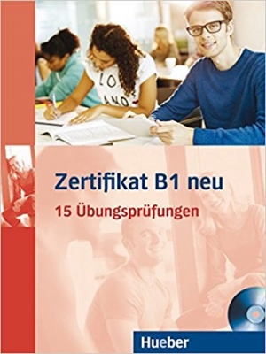 کتاب زبان آلمانی زرتیفیکات Zertifikate b1 neu 15 Ubungsprufungen ابونگ