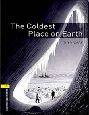 ???? ???? ??????? ??? ????1: ??????? ???? ???? Oxford Bookworms 1: The Coldest Place on Earth