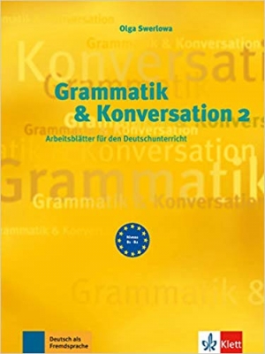 ???? ???? ?????? Grammatik & Konversation 2: Arbeitsbltter fr den Deutschunterricht