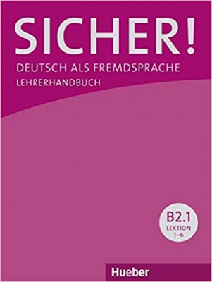 ???? ???? ?????? ???? ???? Sicher B2 1 Deutsch als Fremdsprache Lehrerhandbuch (???????? ???? ????)