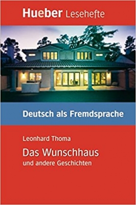 کتاب زبان آلمانی Das Wunschhaus und andere Geschichten - Leseheft