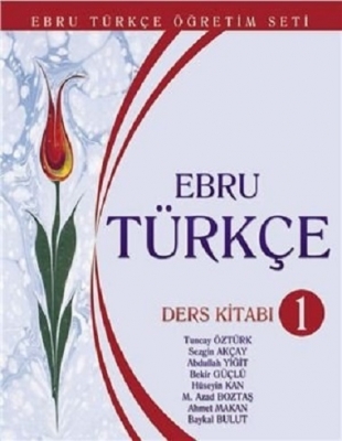 کتاب زبان آموزش ترکی ابرو Ebru Turkçe Ders Kitabı 1 by Tuncay Öztürk