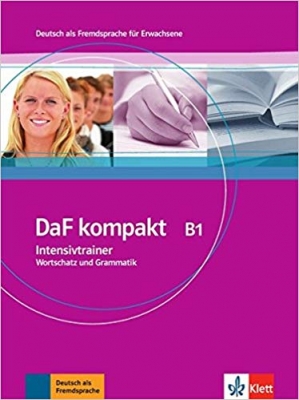 ???? ???? ?????? ??? ?????? ?????? ? ????? Daf Kompakt B1 : Intensivtrainer - Wortschatz Und Grammatik