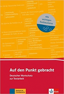 ???? ???? ?????? Auf den Punkt gebracht (B1+): Deutscher Wortschatz zur Textarbeit