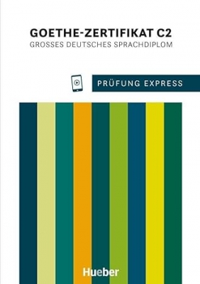 ???? Prufung Express: Goethe-Zertifikat C2 Grosses Deutsches Sprachdiplom Ubung